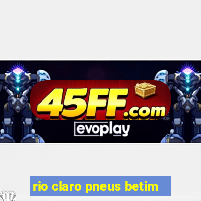 rio claro pneus betim